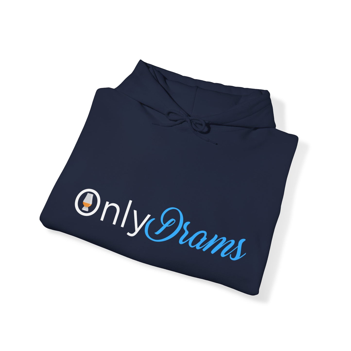 Only Drams Hoodie